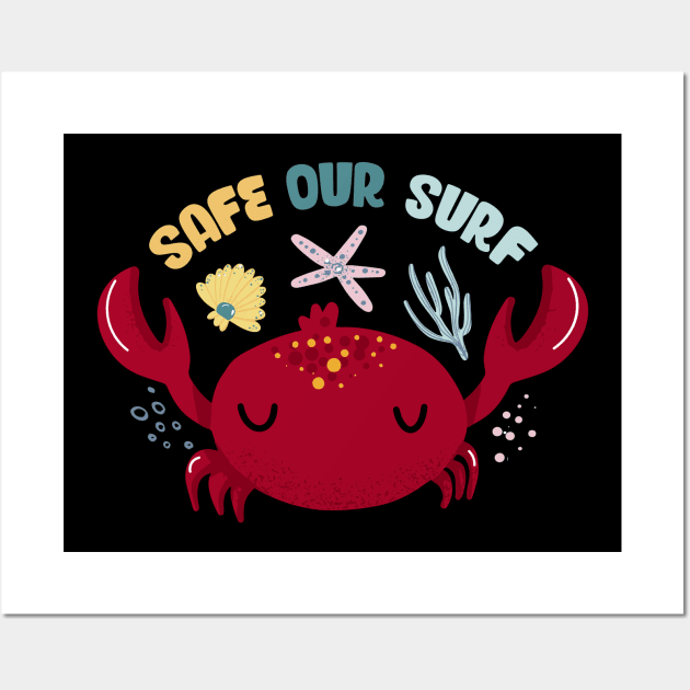 Safe our Surf quote with cute sea animal crab, starfish, coral and shell aesthetic pastel color illustration. Wall Art by jodotodesign